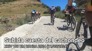 Subida íntegra cuesta del cachondeo 101 KM Ronda 2024