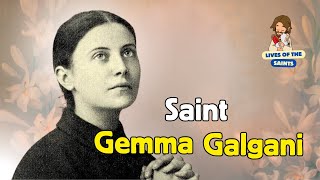 LIFE OF SAINT GEMMA GALGANI: A ROSE AMONG THORNS.