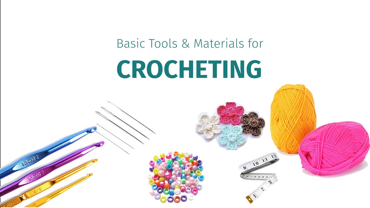 11 Essential Crochet Tools For Beginners