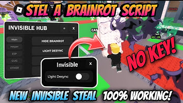 Steal A Brainrot Script *NO KEY* - New Invisible Steal 100% Working + Anti Hit (BEST INVISIBLE)
