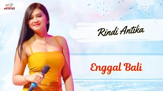 Rindi Antika - Enggal Bali (Official Music Video)