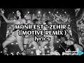 Manifest - "ZEHİR" ( motive remix ) lyrics 
