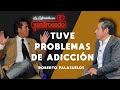 Tuve PROBLEMAS DE ADICCIÓN | Roberto Palazuelos | La entrevista con Yordi Rosado