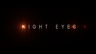 Night Eyes Official Trailer (2014)