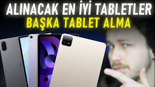 Ben Olsam Hangi Tableti Alırdım ? Her Bütçeye En İyi Tablet Önerisi (MART 2024)