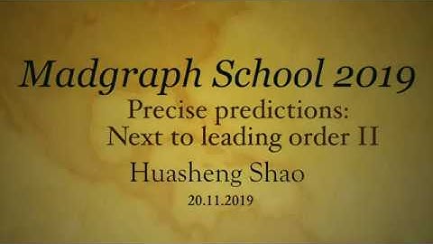 Precise predictions: Next to leading order II by Huasheng Shao