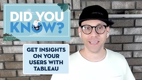 Get Rich Insights on Your Salesforce Users with Tableau | Did You Know