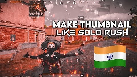 Make Thumbnail Like Solo Rush | How To Make Thumbnail Like Solo Rush | Solo Rush Thumbnail Tutorial