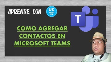 Como agregar contactos en Microsoft Teams