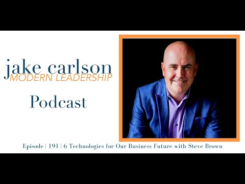 Interview: Steve Brown - 6 Technologies for Our Business Future