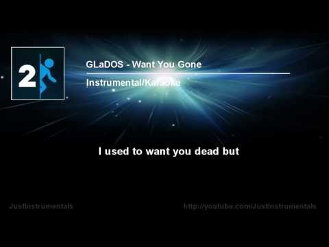 GLaDOS - Want You Gone [Instrumental/Karaoke]