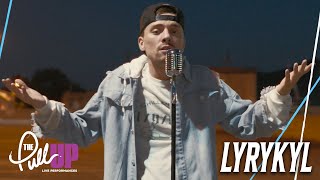 Lyrykyl - "When I'm Gone" | The Pull Up Live Performance