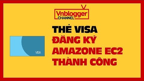 giới thiệu thẻ visa đăng ký vps free tại amazon ec2