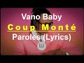 Vano Baby Coup Monté Paroles [Lyrics] Meilleur lyrics😱