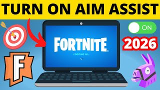How to Turn On Aim Assist in Fortnite