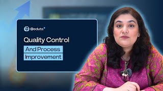 Quality Control and Process Improvement