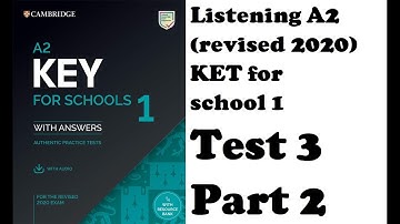 Listening A2 revised 2020, KET 1 for school, Test 3, Part 2