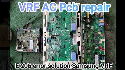 Samsung VRF Inverter AC Pcb repair / E206 Error solution