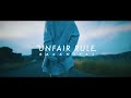 UNFAIR RULE-『馬鹿みたい』Music Video