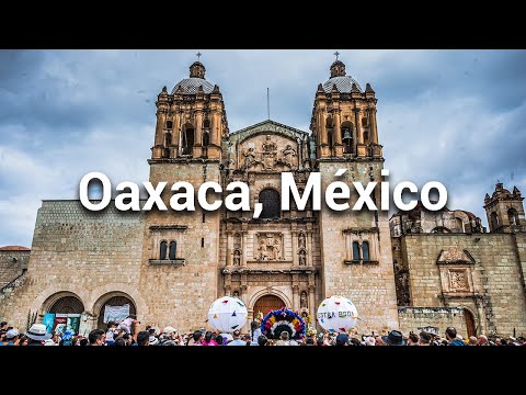 Visitando Oaxaca, México / ¿Qué hacer y qué comer? - Diana y Aarón (DYA)