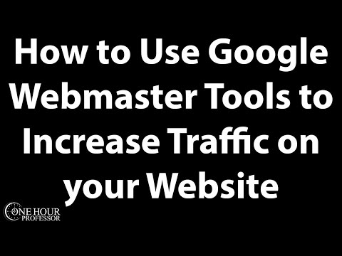 How to use Google Webmaster Tools to Increase traffic to your website