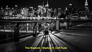 The Weeknd - Starboy ft. Daft Punk