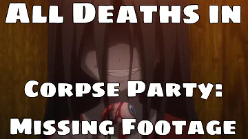 All Deaths in Corpse Party: Missing Footage (2012)