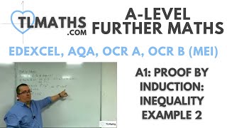 A-Level Further Maths: A1-27 Proof by Induction: Inequality Example 2