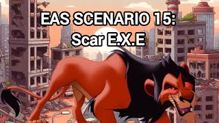 EAS SCENARIO 15: Scar E.X.E
