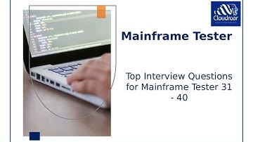 Top 10 Mainframe Tester Interview Questions and Answers For 2025 | Part 54