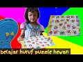 SERUNYA BELAJAR HURUF PUZZLE HEWAN || CHANNEL DIANDRA NAVISHA