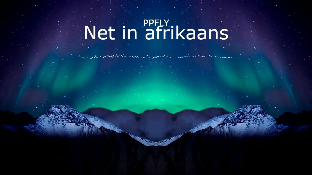 Net In Afrikaans   PPFLY