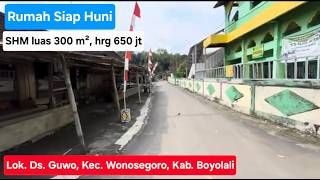 Rumah Siap Huni Shm Luas 300M2, Lb 200M2. Hrg 650Jtlokasi Ds.guwo Kec.wonosegoro Kab.boyolali