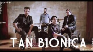 Tan Bionica -Tus Horas Magicas