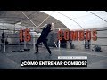 ¡¡15 combos efectivos!! y como entrenarlos