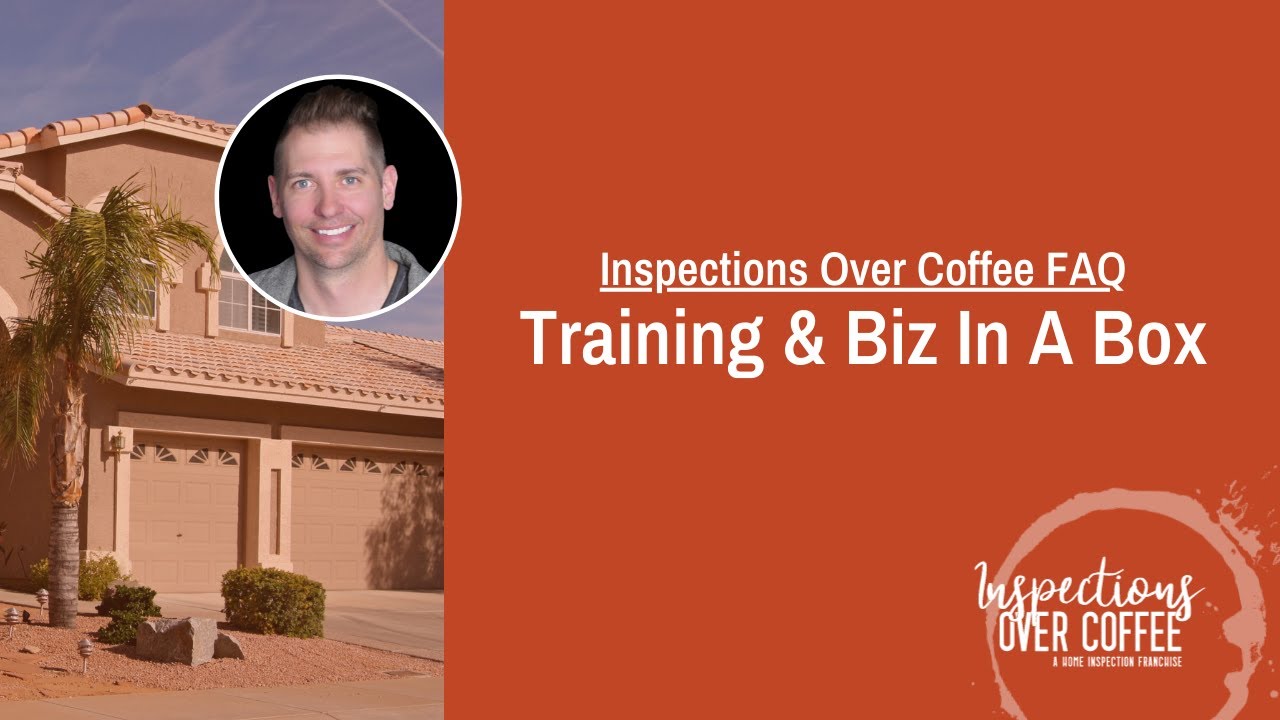 Inspections Over Coffee FAQ - Training & Biz In A Box