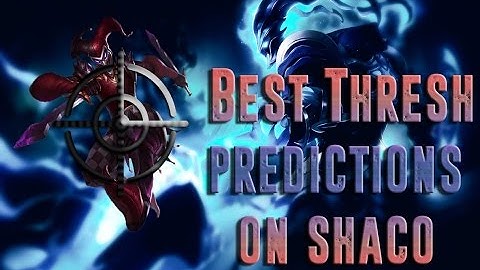 Best Thresh Predictions on Shaco 2016 // Best Of CptAnton