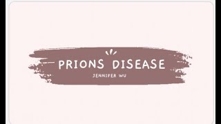 Prions Disease (My Junior Breakthrough Challenge)