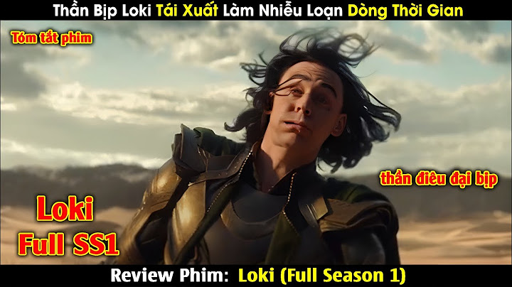 Loki - Thần lừa dối và quậy phá