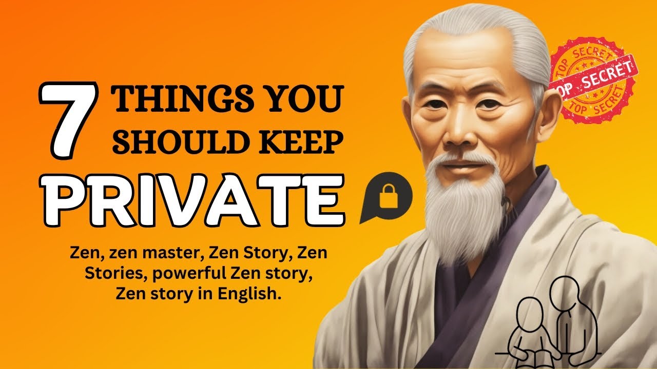 Keep Zen Private Wisdom:7 things you should always keep private - zen master ...