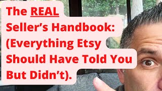 The REAL Seller's Handbook: Everything Etsy Should Have Told You But Didn't