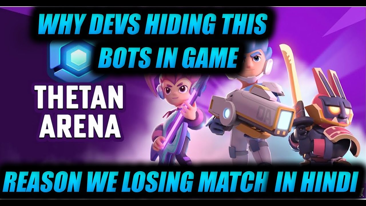 THETAN ARENA - REAL REASON WE LOSING MATCH ! HINDI
