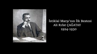 İlk İstiklal Marşı Bestesi Ali Rıfat Çağatay