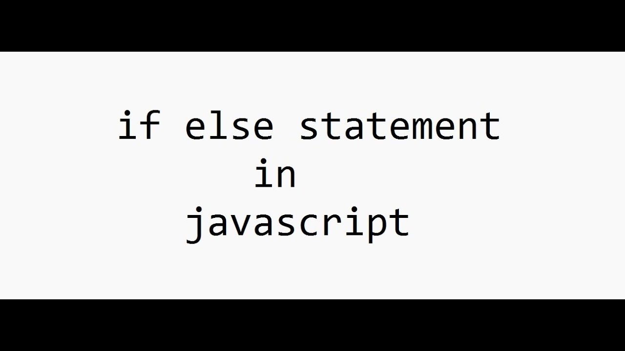 if else statement in javascript - YouTube