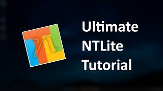 The Only NTLite Tutorial You ll Ever Need