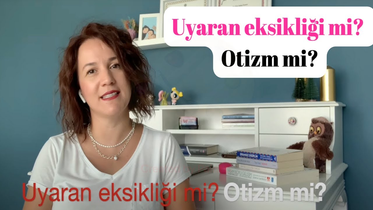 Uyaran eksikliği mi? Otizm mi?