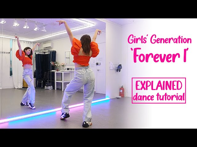 Girls' Generation 소녀시대 'FOREVER 1' Dance Tutorial | Explained + Mirrored class=