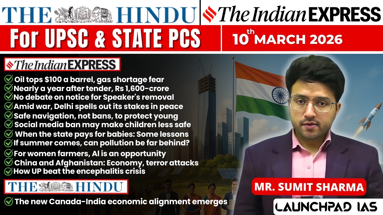 Daily Newspaper Class (The Hindu + Indian Express) for UPSC & State PCS |10th March 2026 | Sumit Sir