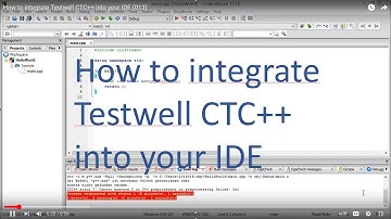How to integrate Testwell CTC++ into your IDE (013)