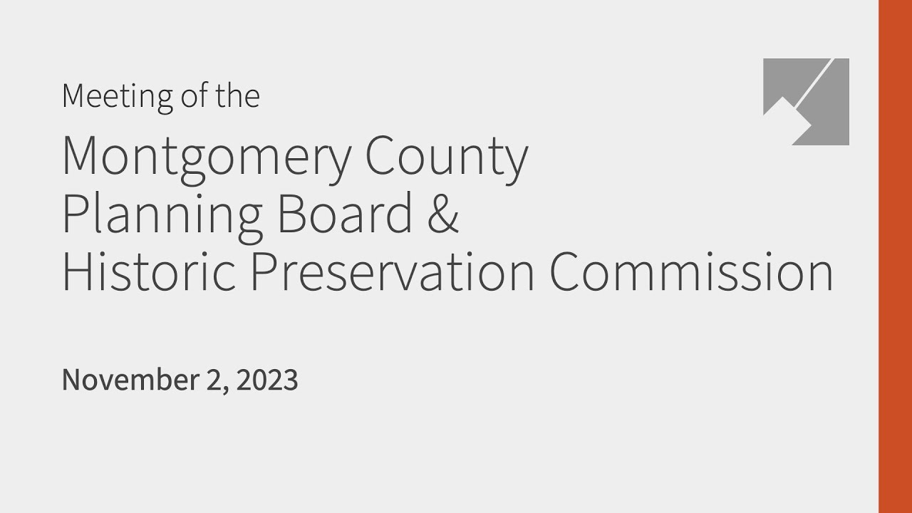Montgomery County Planning Board and Historic Preservation Commission Joint Meeting YouTube